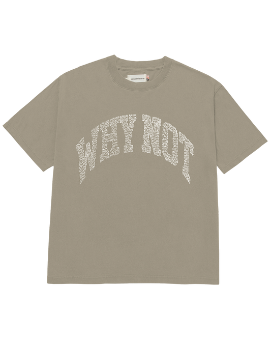 Why Not SS T-Shirt