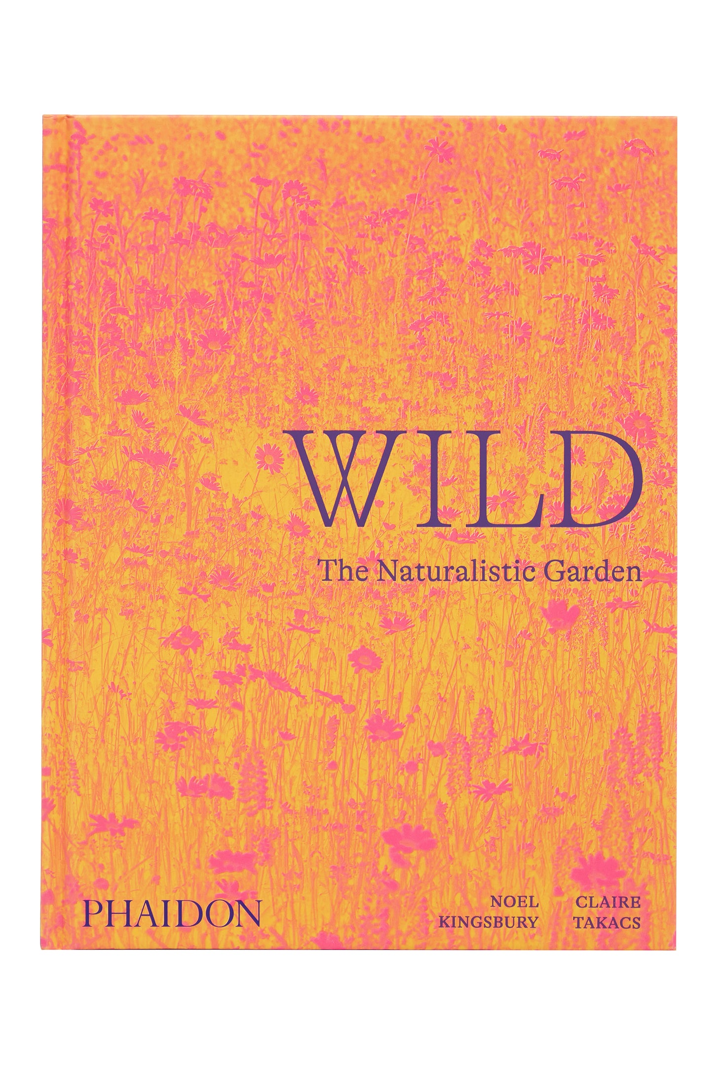 Wild: The Naturalistic Garden