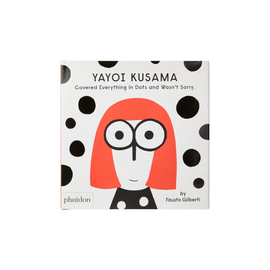 Yayoi Kusama: Covered Everything in Dots and Wasn't Sorry